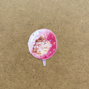 Vinil Sticker "Don´t postpone joy"